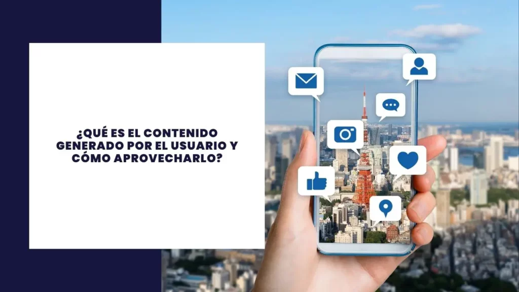 ¿Que es el contenido generado por el usuario y como aprovecharlo